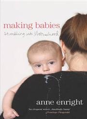 Making Babies:Stumbling into Motherhood von Jonathan Cape Ltd
