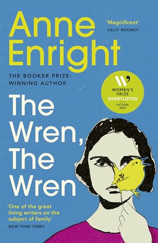 The Wren, The Wren: Longlisted for the Women’s Prize for Fiction 2024