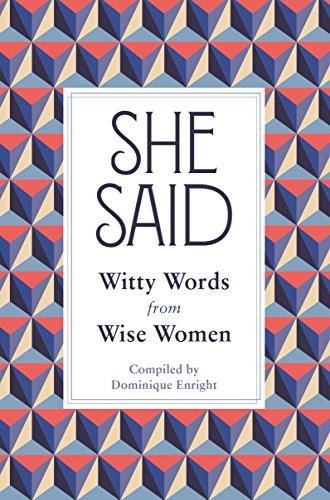 She Said: Witty Words from Wise Women