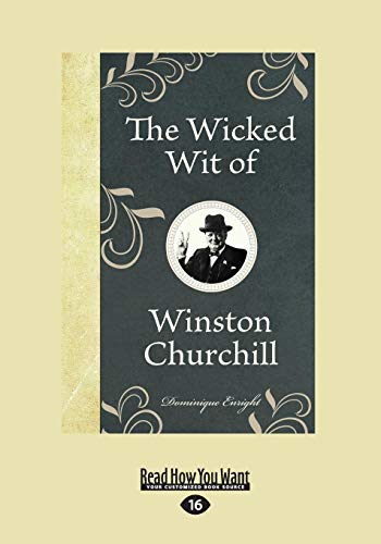 The Wicked Wit of Winston Churchill von ReadHowYouWant