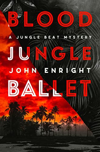 Blood Jungle Ballet (The Jungle Beat Mysteries) von Open Road Integrated Media, Inc.