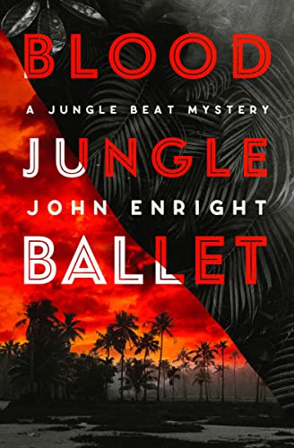 Blood Jungle Ballet (The Jungle Beat Mysteries)