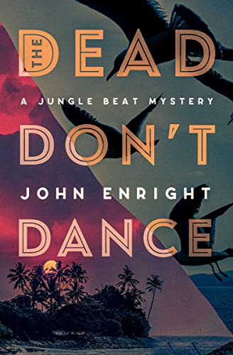 The Dead Don't Dance (The Jungle Beat Mysteries) von Open Road Integrated Media, Inc.