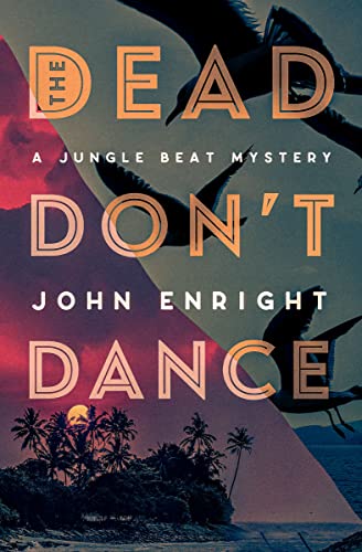 The Dead Don't Dance (The Jungle Beat Mysteries)