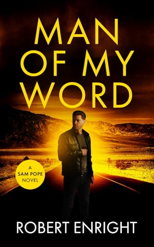 Man Of My Word (Sam Pope Series, Band 6) von Independently published