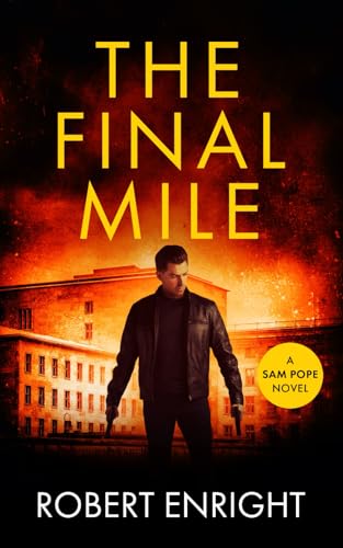 The Final Mile (Sam Pope Series, Band 5) von Independently published