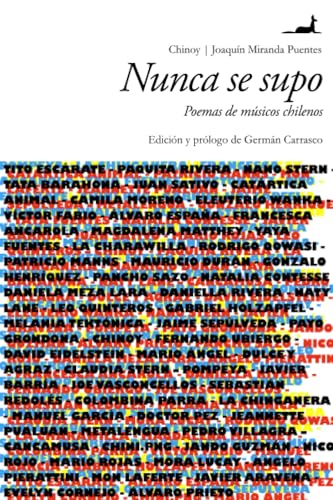 Nunca se supo: Poemas de músicos chilenos von JC Sáez Editor