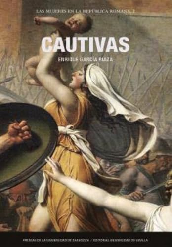 Cautivas (Cuadernos LIibera Res Publica, Band 2) von Prensas de la Universidad de Zaragoza