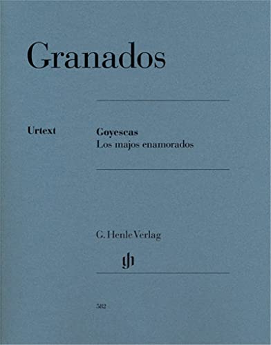 Goyescas - Los majos enamorados für Klavier: Instrumentation: Piano solo (G. Henle Urtext-Ausgabe) Goyescas - Los majos enamorados für Klavier: Instrumentation: Piano solo (G. Henle Urtext-Ausgabe)