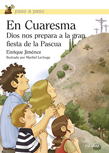 En Cuaresma Dios nos prepara a la gran fiesta de la Pascua (Paso a paso) von Ediciones Palabra, S.A.