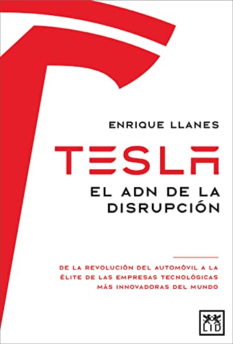 Tesla: El ADN de la disrupción (Acción Empresarial)