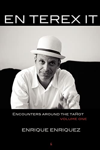 EN TEREX IT: ENCOUNTERS AROUND TAROT: VOLUME 1 (Divination)