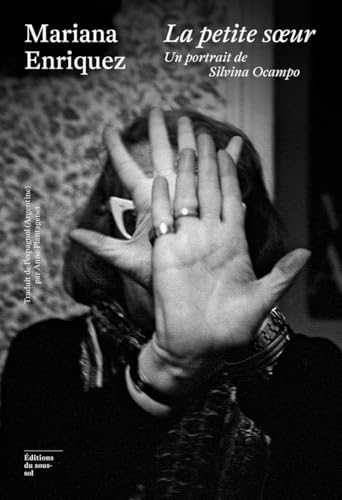 La petite soeur - Un portrait de Silvina Ocampo von SOUS SOL