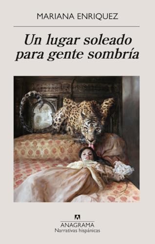 Un lugar soleado para gente sombria (Narrativas hispánicas) von Editorial Anagrama