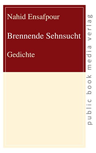 Brennende Sehnsucht: Gedichte von Frankfurter Taschenbuchverlag