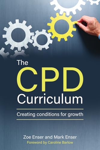 The Cpd Curriculum: Creating Conditions for Growth von Crown House Publishing