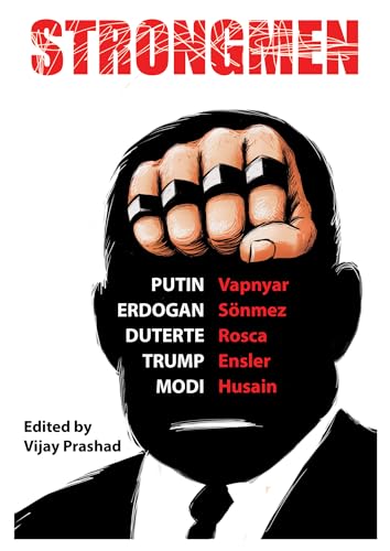 Strongmen: Trump / Modi / Erdoaan / Duterte / Putin: Trump / Modi / Erdoğan / Duterte / Putin von OR Books