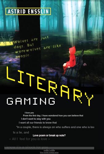 Literary Gaming von The MIT Press