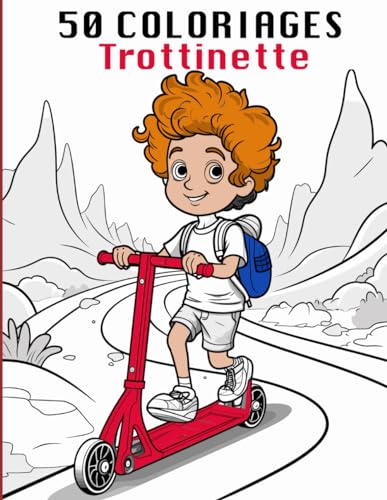 Coloriage Trottinette: Colorie toutes les trottinettes ! von Independently published