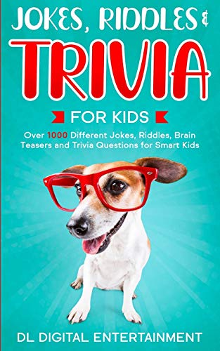 Jokes, Riddles and Trivia for Kids Bundle: Over 1000 Different Jokes, Riddles, Brain Teasers and Trivia Questions for Smart Kids