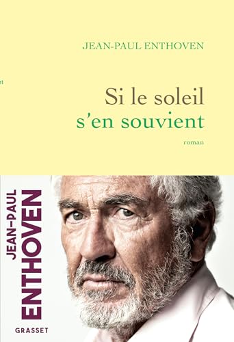 Si le soleil s'en souvient: roman