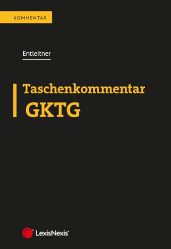 Taschenkommentar GKTG Taschenkommentar GKTG von LexisNexis ARD ORAC