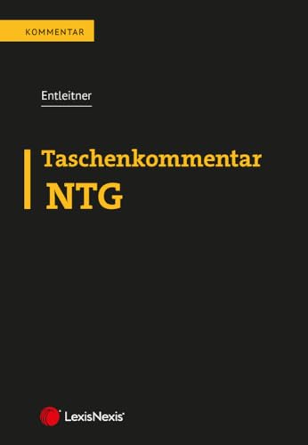 Taschenkommentar NTG von LexisNexis ARD ORAC