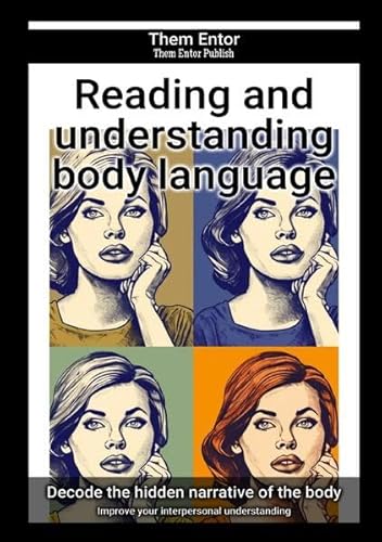 Reading and understanding body language: Improve your interpersonal understanding von epubli
