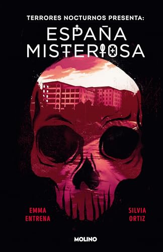 Terrores Nocturnos. España misteriosa: España Misteriosa / Mysterious Spain (No ficción juvenil) von Molino