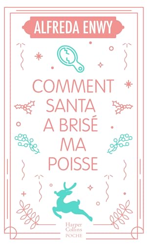Comment Santa a brisé ma poisse Comment Santa a brisé ma poisse