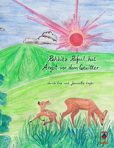 Rehkitz Rafael hat Angst vor dem Gewitter von Books on Demand