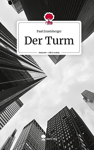 Der Turm. Life is a Story - story.one