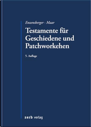 Testamente für Geschiedene und Patchworkehen (zerb verlag) von zerb verlag