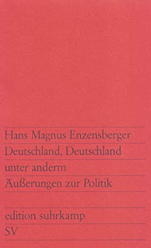 Deutschland, Deutschland unter anderm: Äußerungen zur Politik Deutschland, Deutschland unter anderm: Äußerungen zur Politik