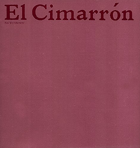 El Cimarrón: Ein Werkbericht