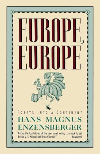 Europe, Europe: Forays into a Continent