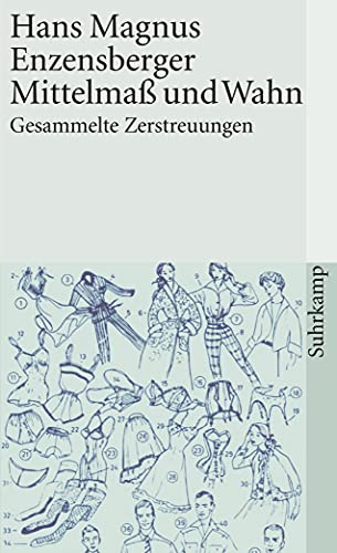 Mittelmaß und Wahn: Gesammelte Zerstreuungen Mittelmaß und Wahn: Gesammelte Zerstreuungen