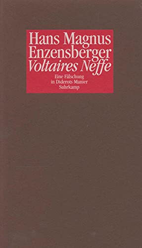 Voltaires Neffe. Eine Fälschung in Diderots Manier Voltaires Neffe. Eine Fälschung in Diderots Manier von Suhrkamp
