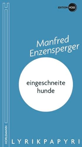 eingeschneite hunde: LYRIKPAPYRI