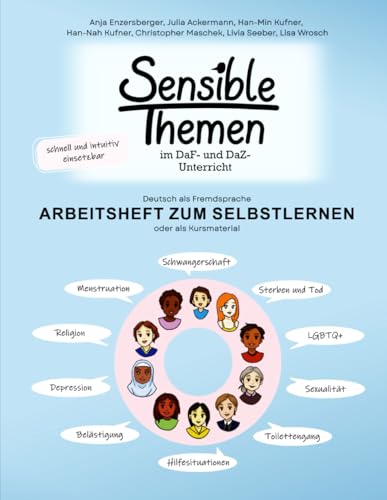 Sensible Themen im DaF- und DaZ-Unterricht - Arbeitsheft: zum Selbstlernen oder als Kursmaterial ab dem Niveau A2+ von Schinken Verlag