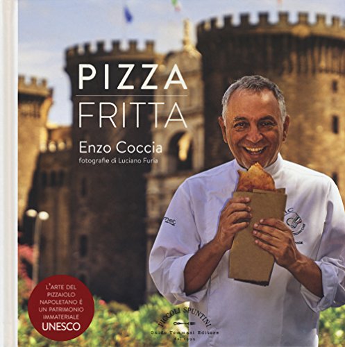 Pizza fritta (Piccoli spuntini) von Guido Tommasi Editore-Datanova