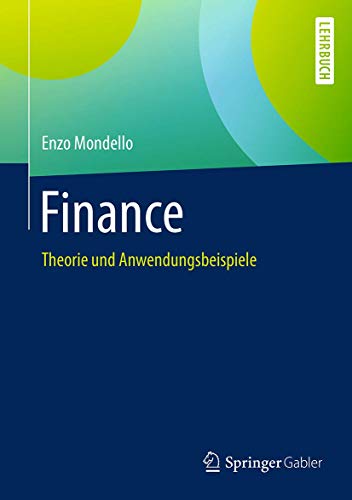 Finance: Theorie und Anwendungsbeispiele Finance: Theorie und Anwendungsbeispiele