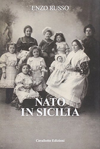 Nato in Sicilia von Cavallotto