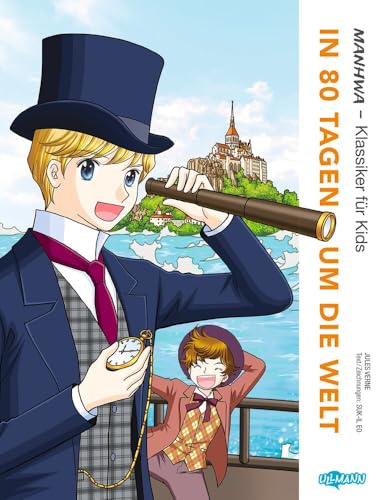 MANHWA - Klassiker für Kids - In 80 Tagen um die Welt: Jules Vernes Abenteuerklassiker als Manhwa für Kinder von ULLMANN