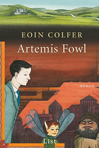 Artemis Fowl: Der erste Roman | Auftakt der erfolgreichen Reihe um Artemis Fowl (Ein Artemis-Fowl-Roman, Band 1)