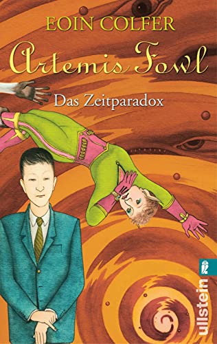 Artemis Fowl - Das Zeitparadox: Der sechste Roman (Ein Artemis-Fowl-Roman, Band 6) von ULLSTEIN TASCHENBUCH