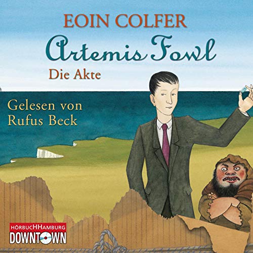 Artemis Fowl - Die Akte: 3 CDs (Ein Artemis-Fowl-Roman)