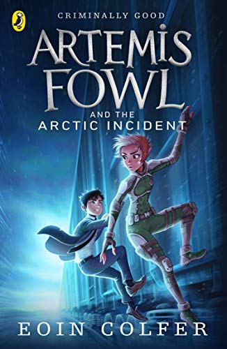 Artemis Fowl and The Arctic Incident: Eoin Colfer (Artemis Fowl, 2) von Puffin Books