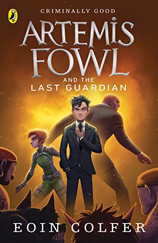 Artemis Fowl and the Last Guardian: Criminally Good (Artemis Fowl, 8) von Penguin