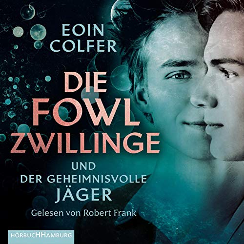 Die Fowl-Zwillinge und der geheimnisvolle Jäger: 2 CDs